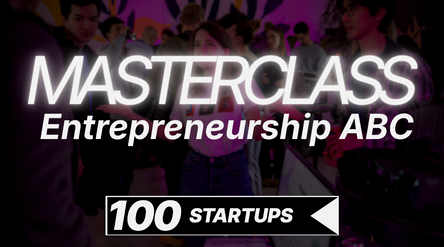 Promotional image for Aalto Startup Center's 100STARTUPS masterclass event. Title of the event at the top, 100STARTUPS logo at the bottom, 3 young people in the background with the image faded