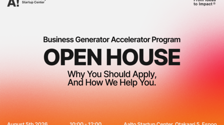 Aalto Startup Center Business Generator Open House 2026