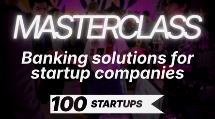 Promotional image for the masterclass banking solutions for startup companies part of 100STARTUPS