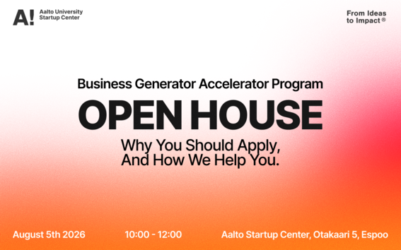 Aalto Startup Center Business Generator Open House 2026