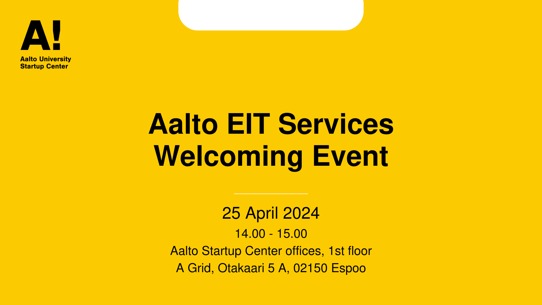 Aalto EIT Services Welcoming Meetup - Aalto Startup Center