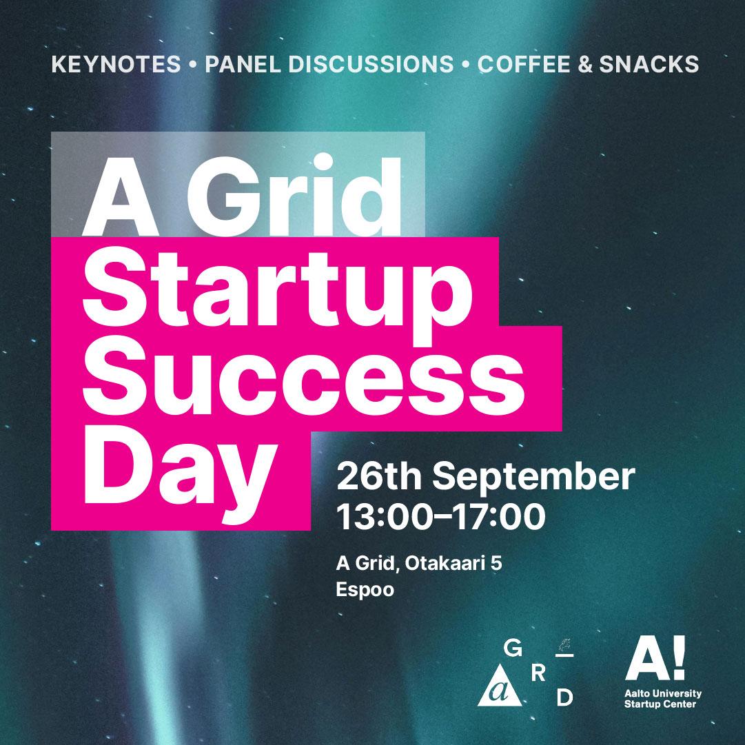 A Grid Startup Success Day - Aalto Startup Center